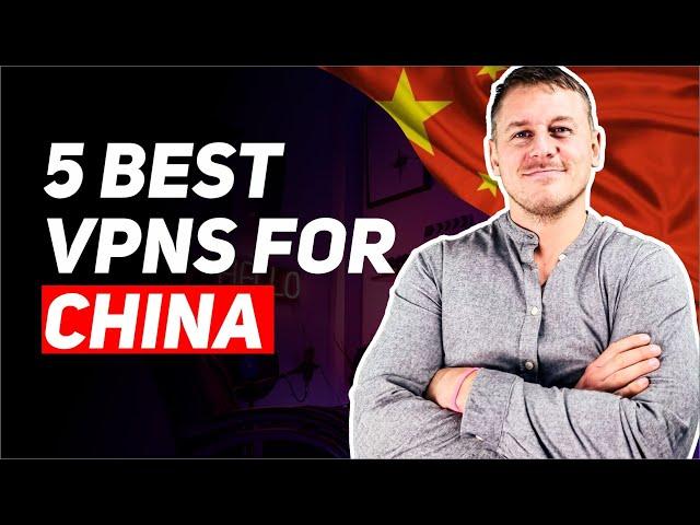 5 Best VPNs For China (STILL WORKING in 2025) – 2 Are FREE