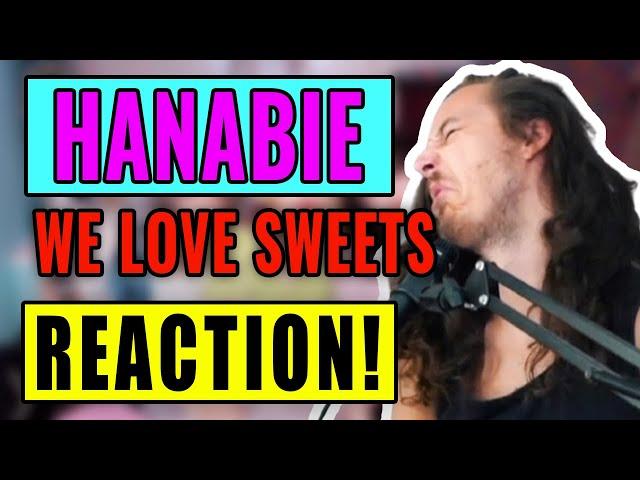 FIRST TIME HEARING Hanabie - We love Sweets ( 花冷え。「我甘党) | REACTION!