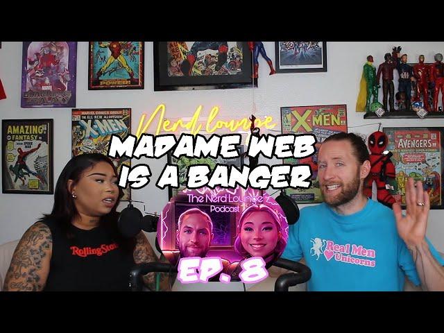 Madame Web is SO BAD its ALMOST GOOD! | The Nerd Lounge Podcast Ep. 8