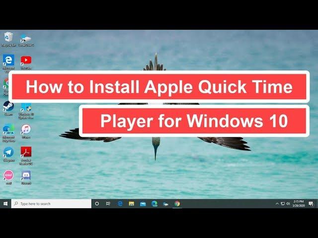 How to Install Apple Quick Time Player for Windows 10