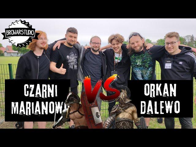 Derby GLADIATORÓW, Czyli Czarni Marianowo vs Orkan Dalewo