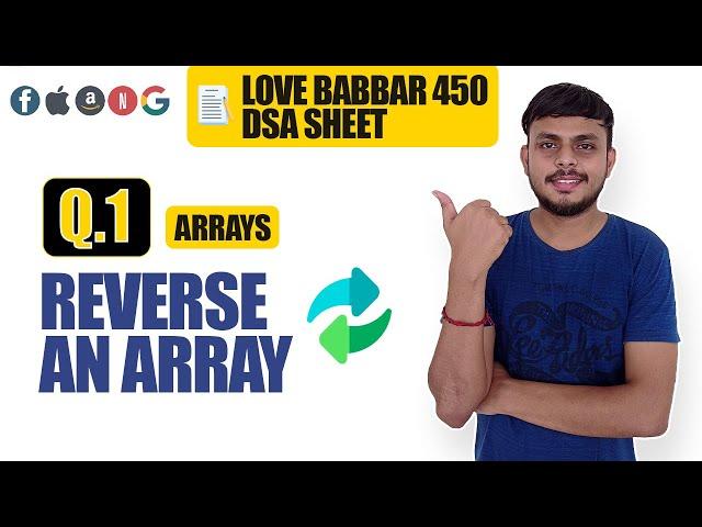 Reverse An Array | Love Babbar DSA Sheet Q1 | Arrays | (Leetcode 344)