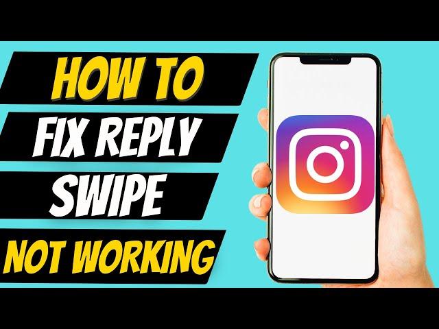 How to Fix Instagram Message Swipe Reply Option Not Working