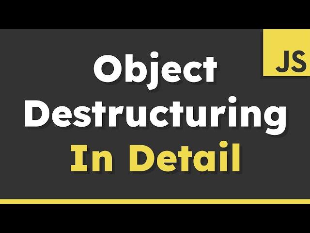 There's More to Know About This JavaScript Feature - Object Destructuring in Detail