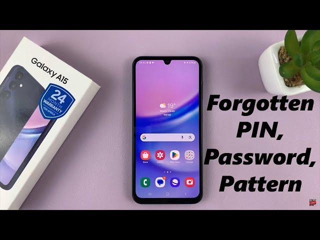 Samsung Galaxy A15: How To Remove Forgotten Password, PIN, Or Pattern