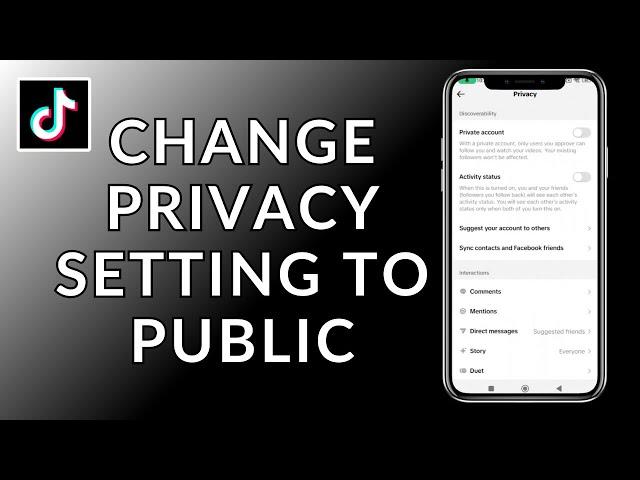 How to Change Tiktok Privacy Setting to Public 2024 (Quick & Easy) | TikTok