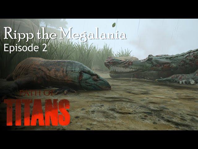 Ripp the Megalania - Ep 2 | Path of Titans - WWD Server (Realism)