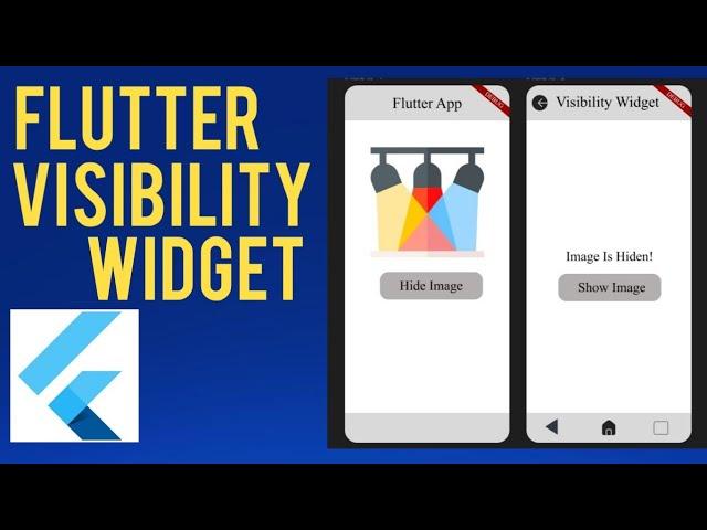 Flutter Visibility Widget: Show/Hide Images Dynamically Like a Pro!