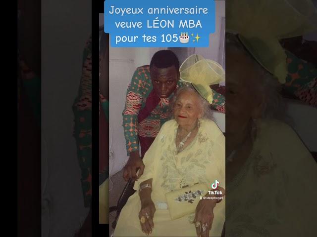 Joyeux anniversaire Mme CATHERINE VEUVE LÉON MBA 105 Ans ce n'est pas 105 jours