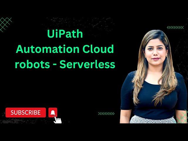 How to use UiPath Automation Robot - Serverless? | Automate with Anmol