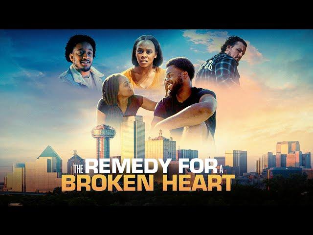 The Remedy For A Broken Heart (2024) | Full Movie