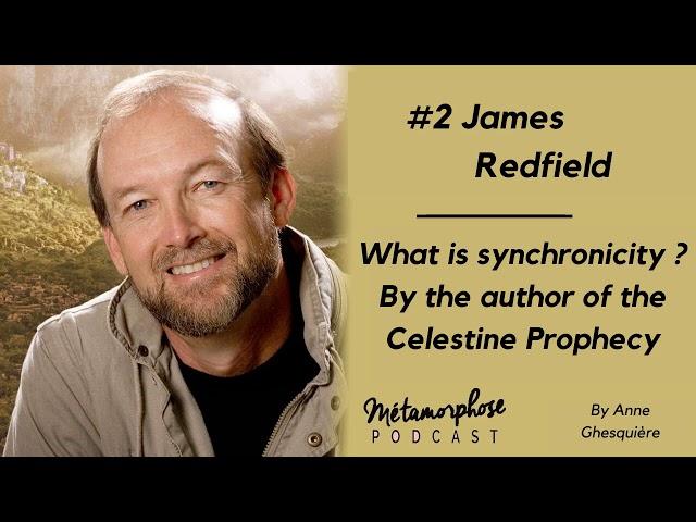 #2 James Redfield - What is synchronicity ?