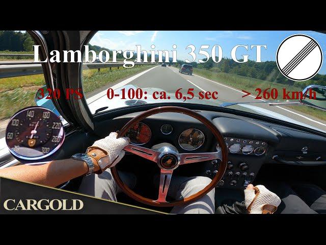 Lamborghini 350 GT, Autobahn High Speed Drive and Pure V12 Sound, Acceleration