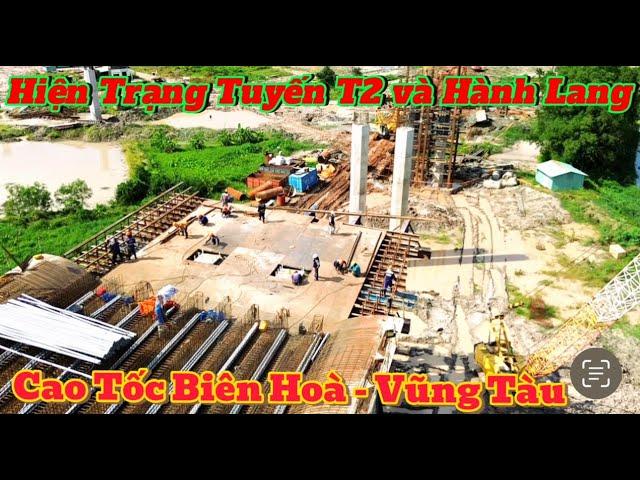 CẦU DẪN TUYẾN T2 VÀ HÀNH LANG CAO TỐC BIÊN HOÀ VŨNG TÀU..