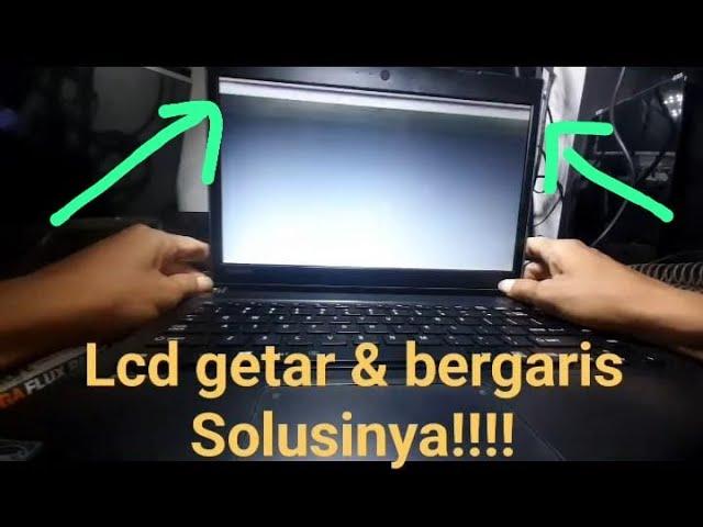 (BUKAN TEKNISI)solusi laptop, gambar getar bergaris. ininya yang RUSAK. simak!!!!! #laptoprusak