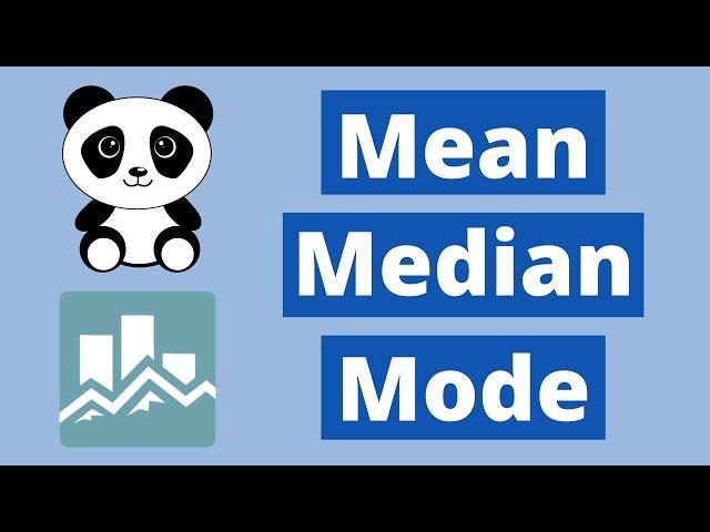 Calculate the mean, median, and mode in pandas Python