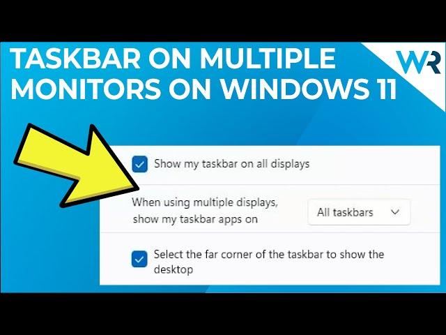 How to manage the Windows 11 taskbar on multiple monitors