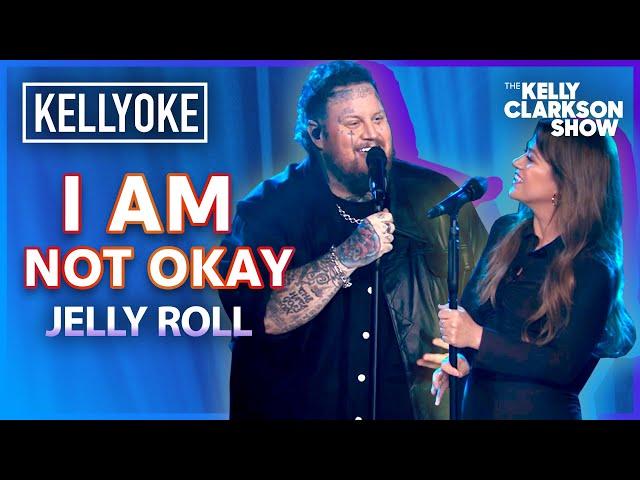 'I Am Not Okay' Jelly Roll & Kelly Clarkson Duet | Kellyoke