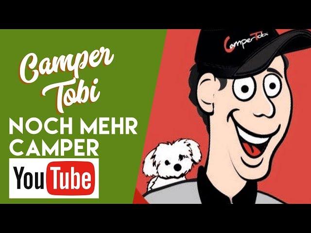 CamperTobi - Die Besten YouTube-Kanäle für Camper & Wohnmobilfans - #3