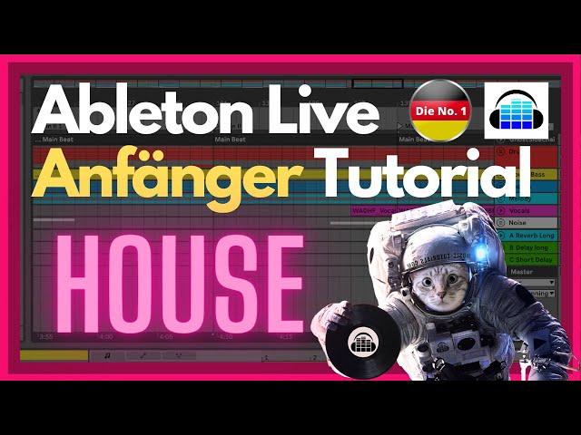 Ableton Anfänger Tutorial in Deutsch: House Music