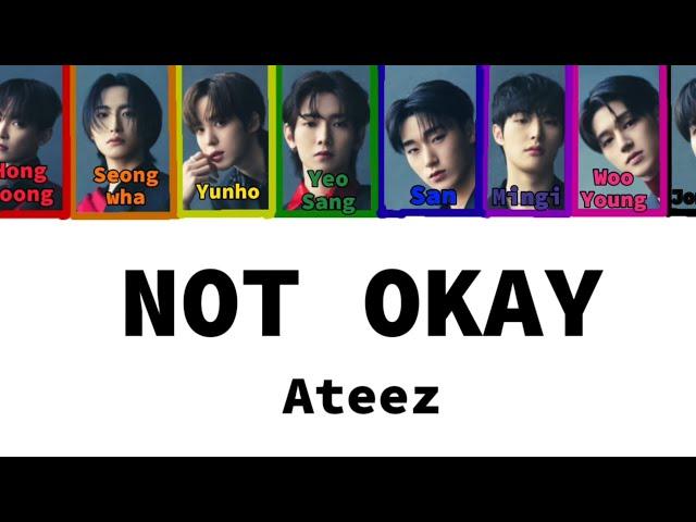 Not Okay by Ateez- Color Coded Lyrics