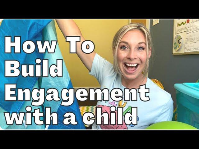 HOW TO ENGAGE & INTERACT WITH A CHILD: Joining a Child’s Activities & Interests + Autism Resources