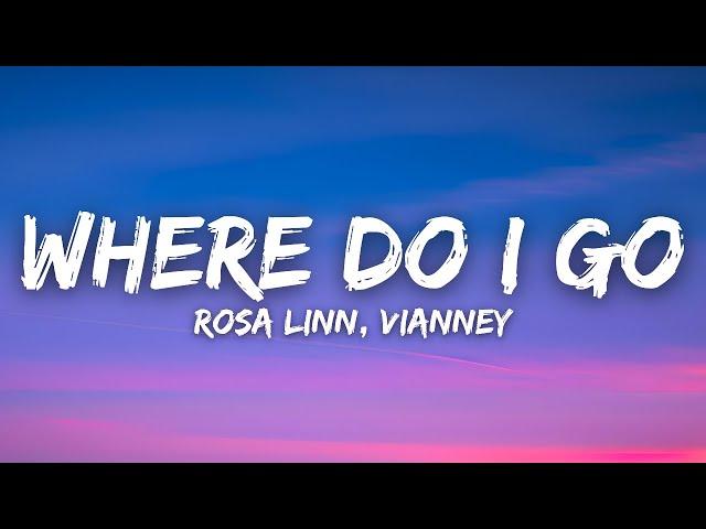 Rosa Linn, Vianney - Where Do I Go (Lyrics)