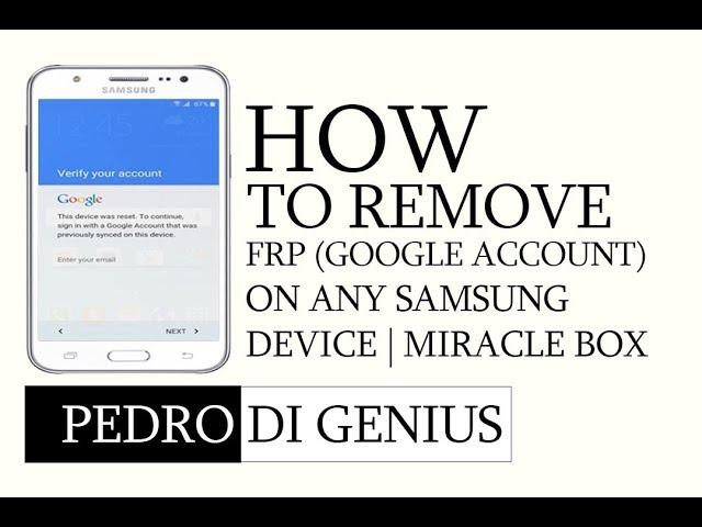 Remove FRP GOOGLE LOCK from any samsung device with miracle box