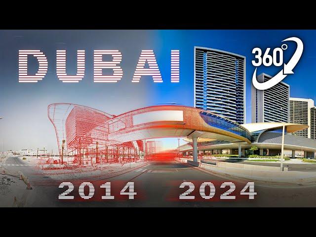 How Dubai has changed in 10 years. Video 360° VR, 8K. The most beautiful city in the world