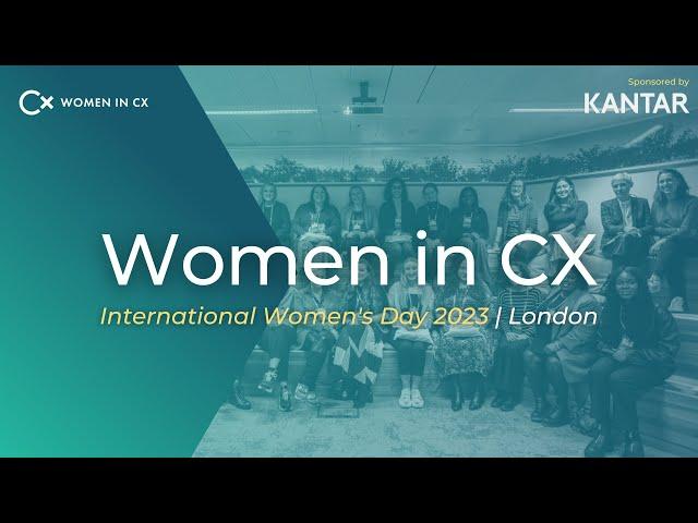 International Women's Day 2023 | Women in CX Networking Event, London