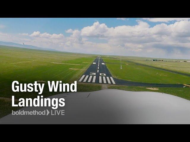 Gusty Wind Landings: Boldmethod Live