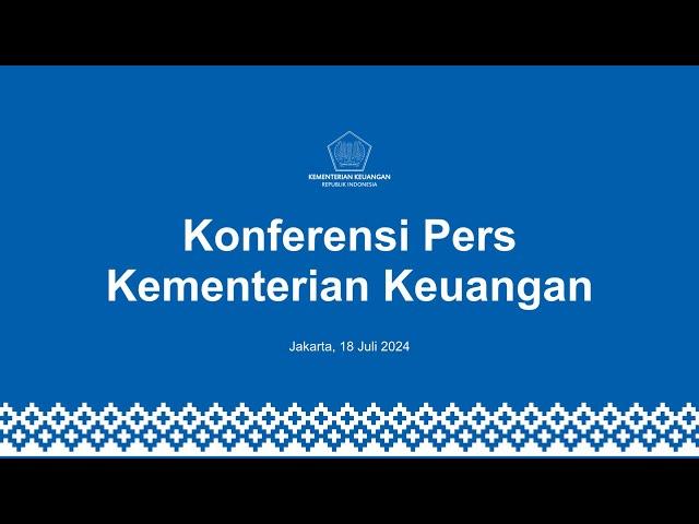 [LIVE ] - KONFERENSI PERS KEMENTERIAN KEUANGAN