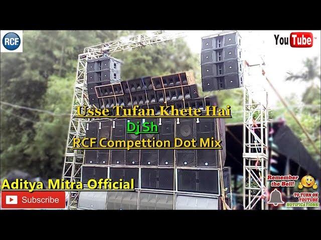 Usse Tufaan Khete Hai || New RCF Competition Dot Mix || Aditya Mitra Official