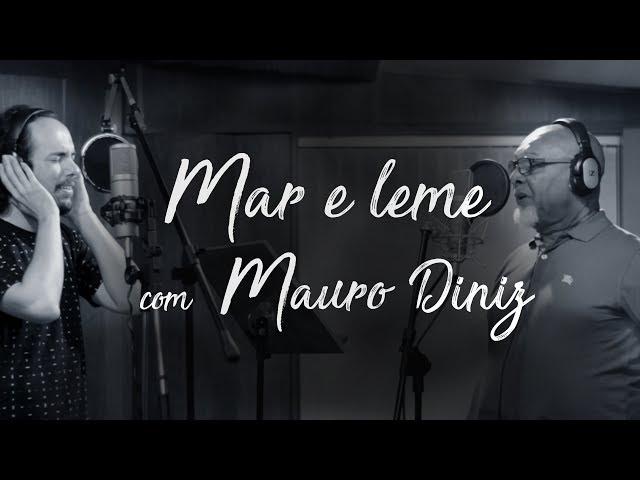 Mar e leme (com Mauro Diniz) - Clipe de estúdio