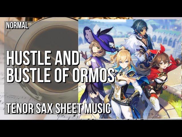 Tenor Sax Sheet Music: How to play Hustle and Bustle of Ormos (Genshin Impact) by Yu Peng Chen