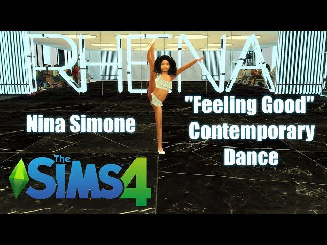 The Sims 4 Realistic Dance Animation - Contemporary Dance - Feeling Good By Nina Simone