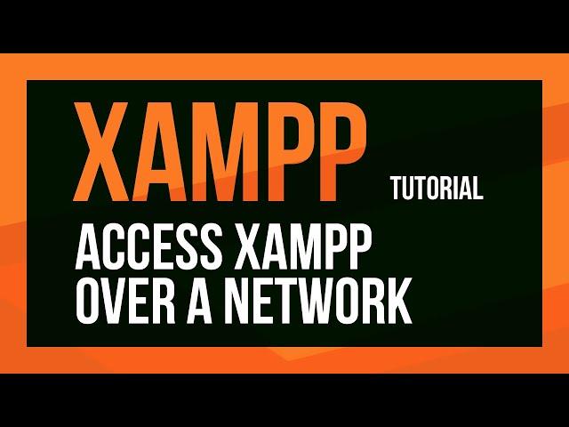 XAMPP Web Server Network Access - Connect to Apache Server From the Network