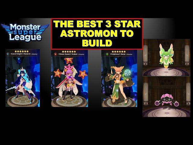 The Best 3 Star Astromon - Monster Super League!