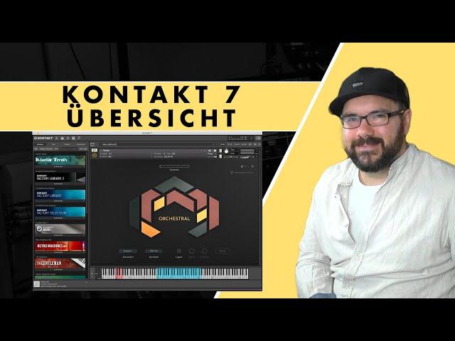 NI KONTAKT 7 - Übersicht und erster Eindruck l DEUTSCH