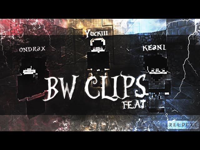BW CLIPS feat. Yuckiii x keanl | VIMEWORLD