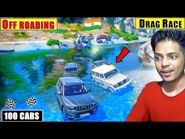 GTA 5 : 100 + INDIAN CARS EXTREME OFFROADING DRAG RACE | GTA 5 MODS!