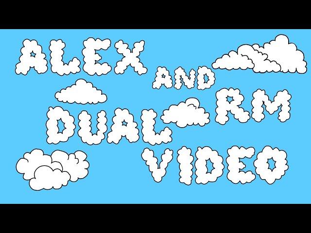 Alex & RM Dual Video