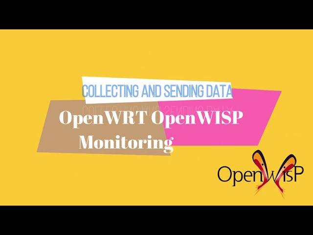 OpenWRT OpenWISP Monitoring : Collecting and Sending Data