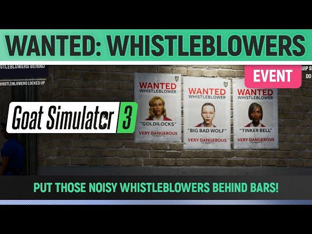 Goat Simulator 3 - Event - Wanted: Whistleblowers - Put those noisy Whistleblowers behind bars!