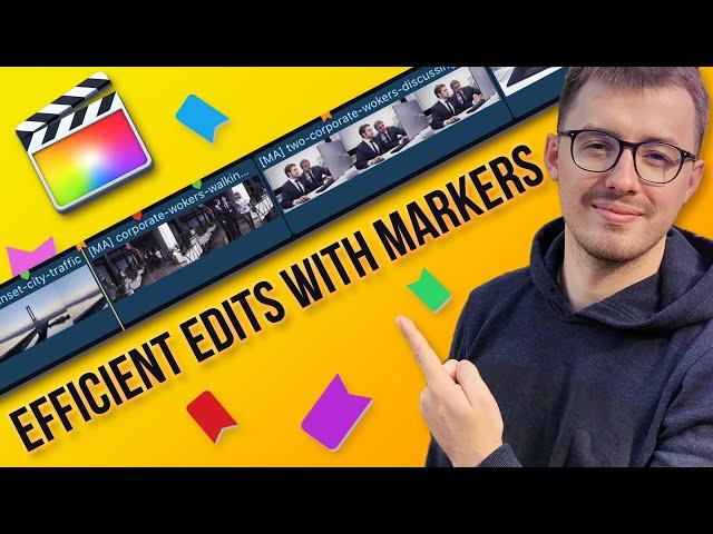 Efficient Edits with Markers in Final Cut Pro