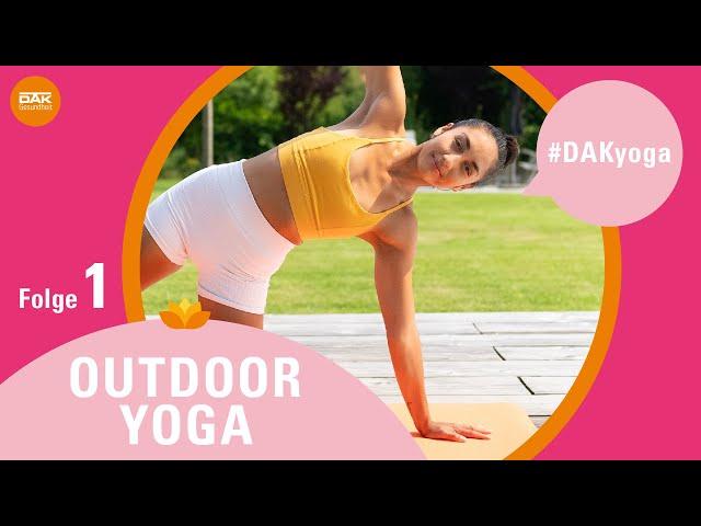 Outdoor Yoga: Folge 1 | #DAKyoga | DAK-Gesundheit