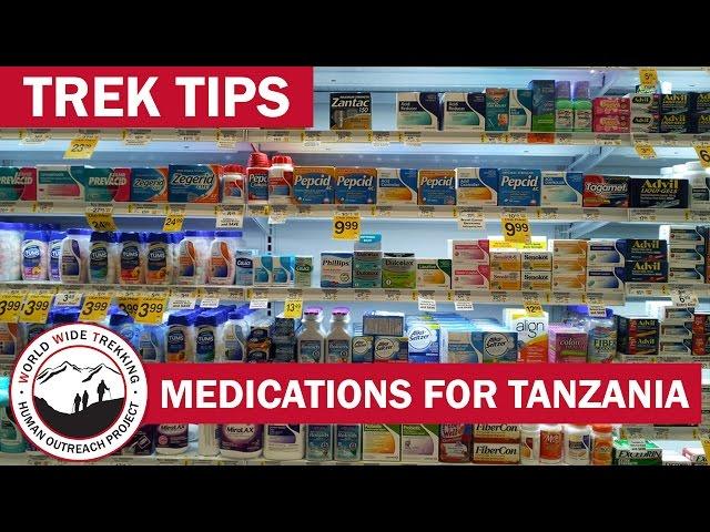 Climbing Kilimanjaro: Medicine You Will Need in Tanzania | Trek Tips