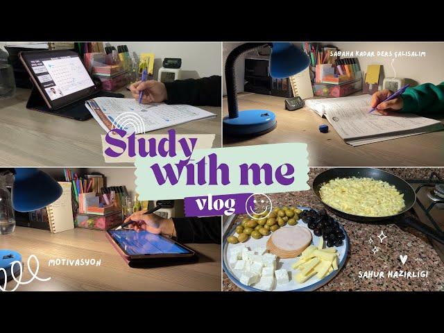 Sabaha kadar ders çalışalım | sahur ve iftar hazırlığı | sessiz vlog  #studywithme #vlog41