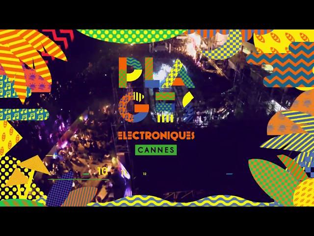 LES PLAGES ÉLECTRONIQUES CANNES 2018 #OFFICIAL TEASER