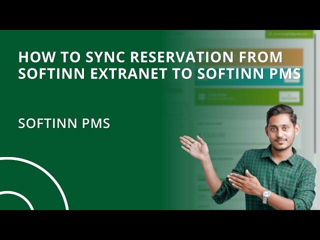 How to Sync Reservation from Softinn Extranet to Softinn PMS (Hotel PMS)